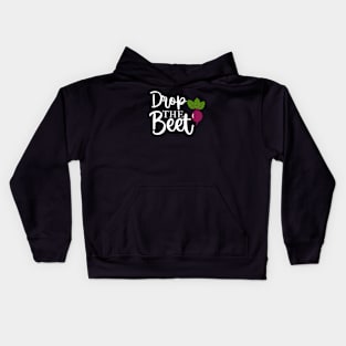 Drop The BEET! Kids Hoodie